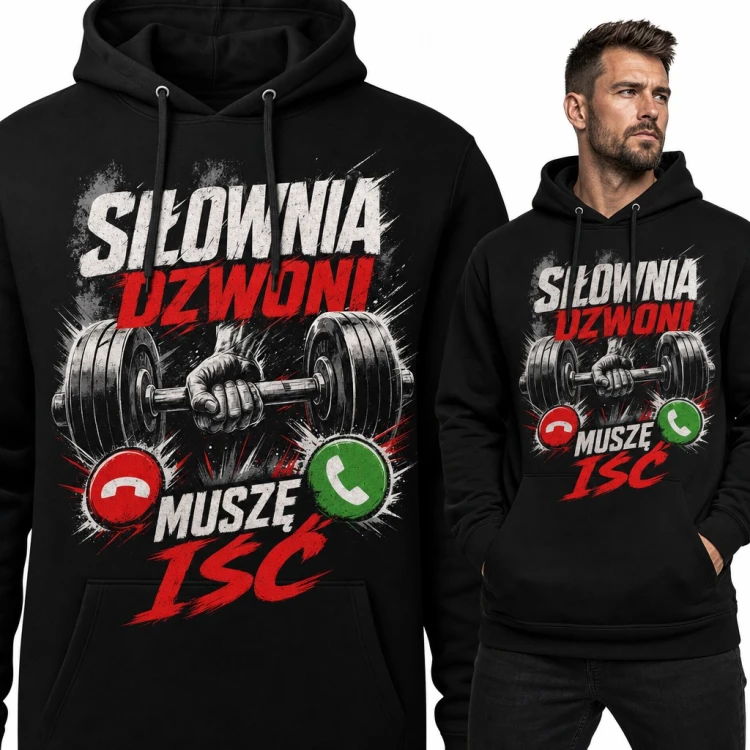 Bluza męska z kapturem „Siłownia dzwoni muszę iść” - hantel i telefon dla kulturysty