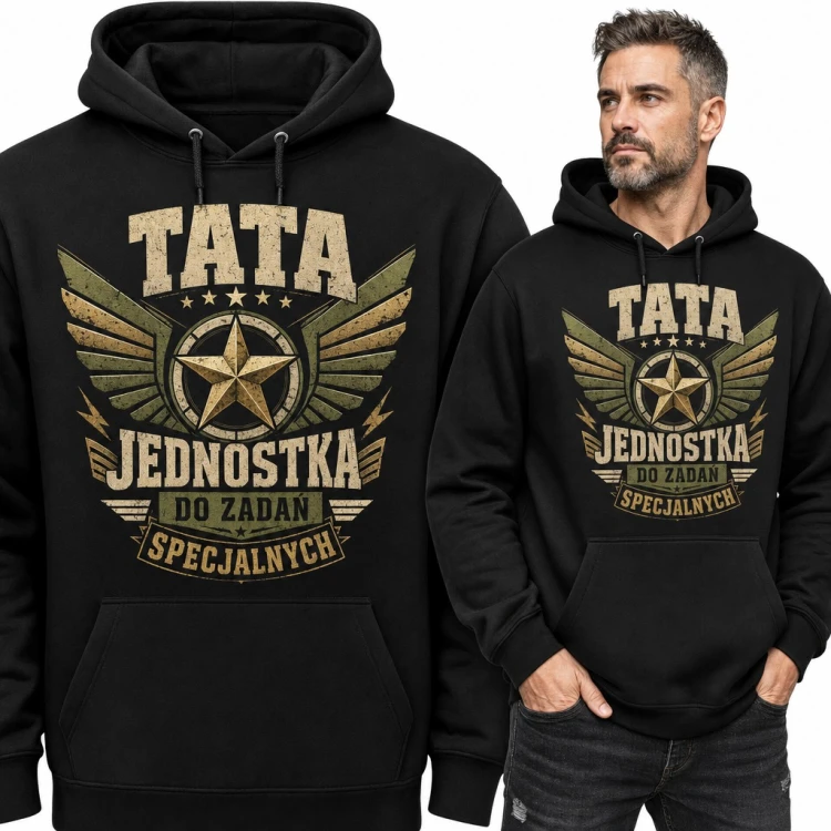 Bluza męska z kapturem - „Tata jednostka do zadań specjalnych” z militarną gwiazdą
