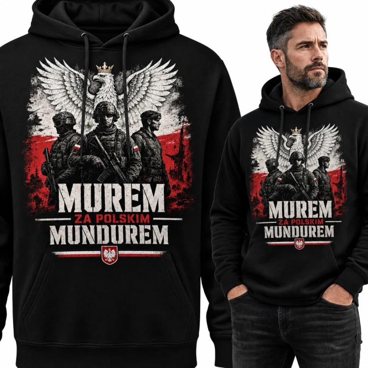 Bluza męska z kapturem „Murem za polskim mundurem” - żołnierze i orzeł w koronie