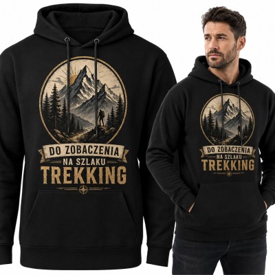 Bluza męska z kapturem - „Do zobaczenia na szlaku. Trekking” z turystą w górach