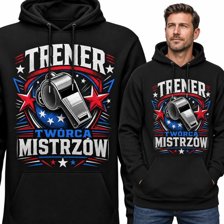 Bluza męska z kapturem - „Trener twórca mistrzów” z gwizdkiem