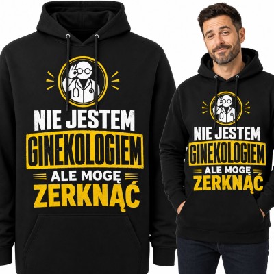 Bluza męska z kapturem „Nie jestem ginekologiem, ale mogę zerknąć” - zabawny lekarz
