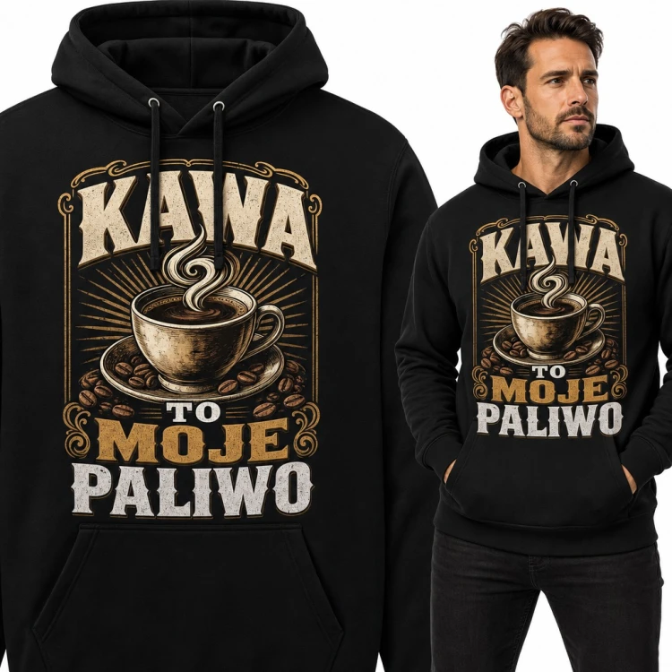 Bluza męska z kapturem „Kawa to moje paliwo” - parująca filiżanka dla kawosza