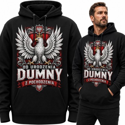 Bluza męska z kapturem - orzeł w koronie i napis „Od urodzenia dumny z pochodzenia”
