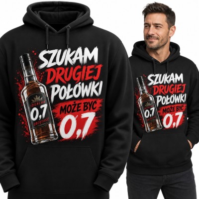Bluza męska z kapturem - „Szukam drugiej połówki może byc 0,7” z butelką
