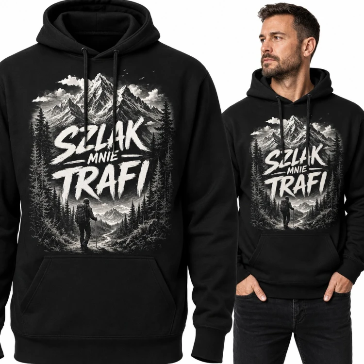 Bluza męska z kapturem - „Szlak mnie trafi” z turystą na górskim szlaku