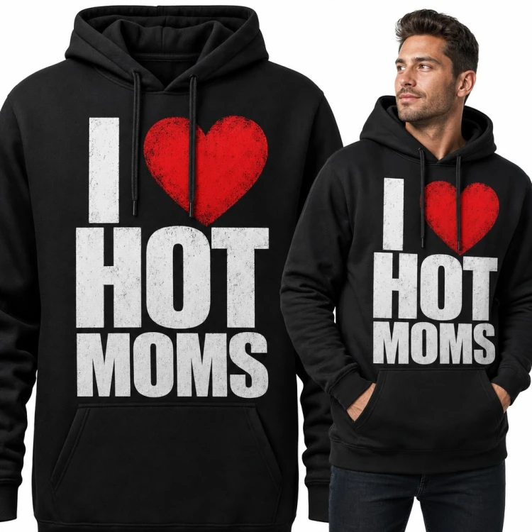 Bluza męska z kapturem „I ♥ Hot moms” - przekorny napis z czerwonym sercem
