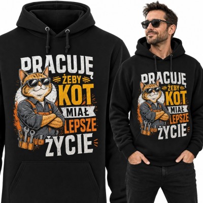 Bluza męska z kapturem - „Pracuję żeby kot miał lepsze życie” z rudym kotem robotnikiem