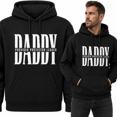 Bluza męska z kapturem „Daddy Provider Protector Leader” - dla taty na Dzień Ojca