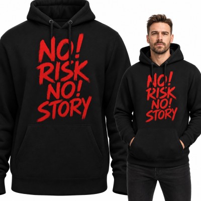 Bluza męska z kapturem „No! Risk No! Story” - motywacyjny napis w stylu pędzla
