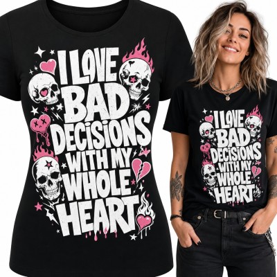 Koszulka damska „I love bad decisions with my whole heart” - różowe czaszki i serca w stylu punk