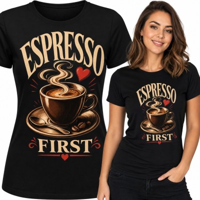 Koszulka damska z filiżanką kawy i sercem „Espresso first” dla kawoszki