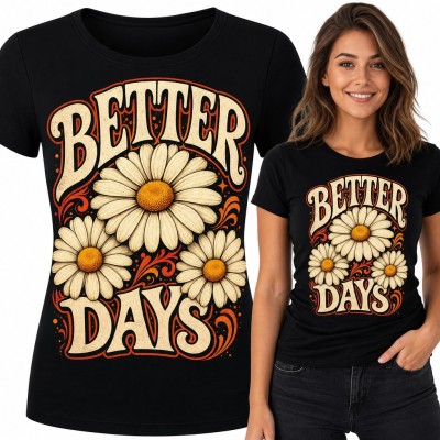 Koszulka damska z retro stokrotkami i napisem „Better Days” w stylu lat 70