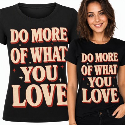 Koszulka damska „Do more of what you love” - retro napis motywacyjny z gwiazdkami