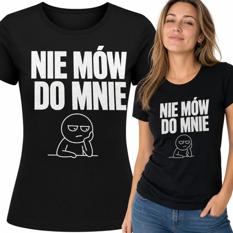 Koszulka damska „Nie mów do mnie” - znudzona postać z fochem
