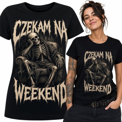Koszulka damska „Czekam na weekend” - szkielet w fotelu w metalowym stylu
