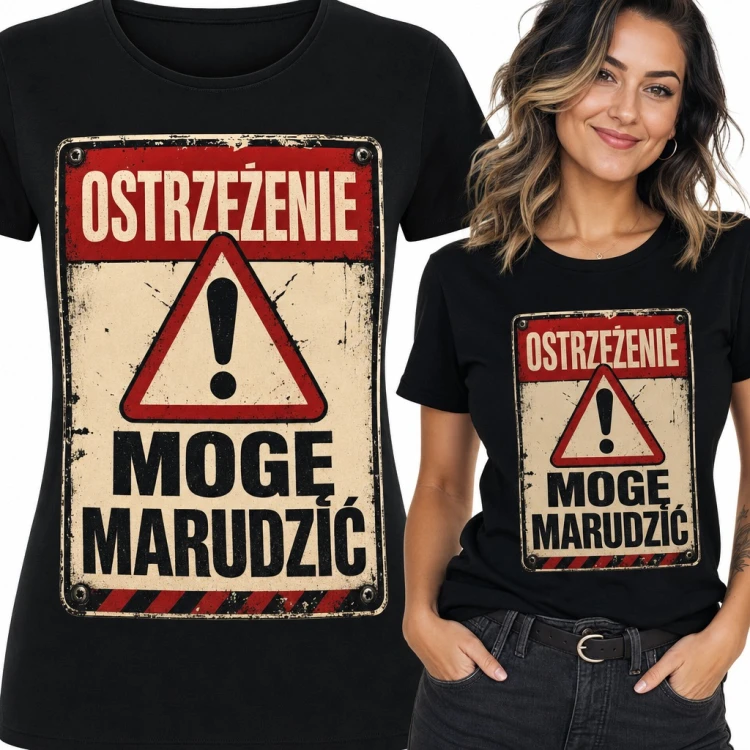 Koszulka damska „Ostrzeżenie mogę marudzić” - śmieszna tabliczka ostrzegawcza
