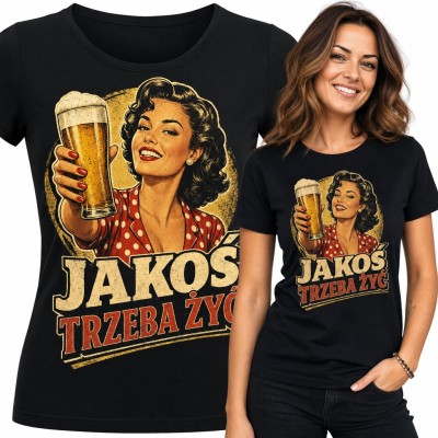 Koszulka damska „Jakoś trzeba żyć” - retro pin-up z kuflem piwa