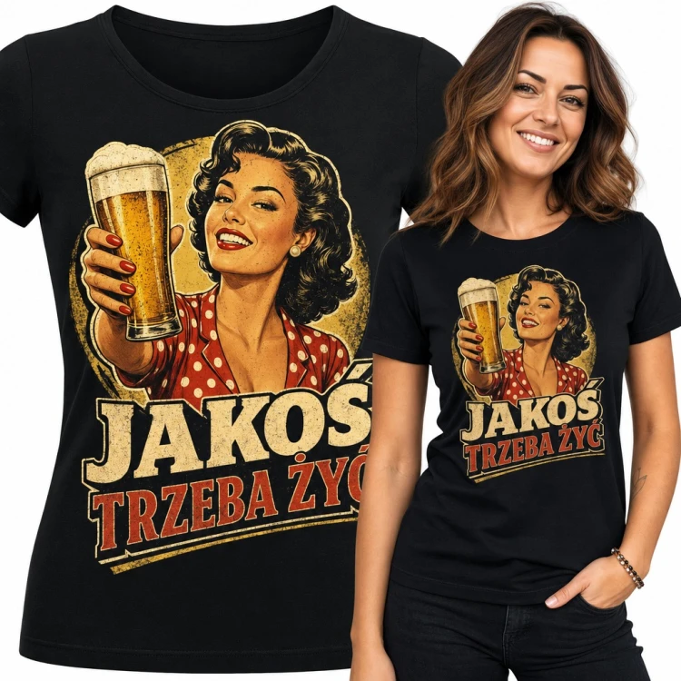 Koszulka damska „Jakoś trzeba żyć” - retro pin-up z kuflem piwa