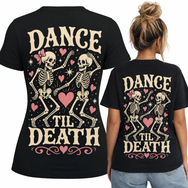 Koszulka damska tańczące szkielety z sercami „Dance til death” - duży nadruk na plecach