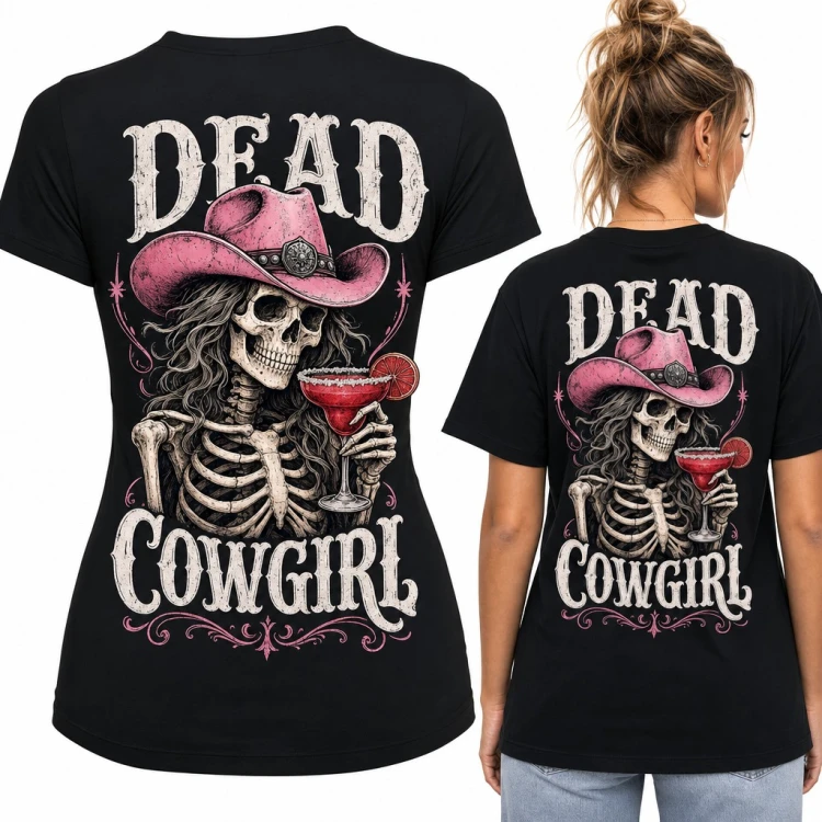 Koszulka damska szkielet kowbojki z margaritą „Dead Cowgirl” - duży nadruk na plecach