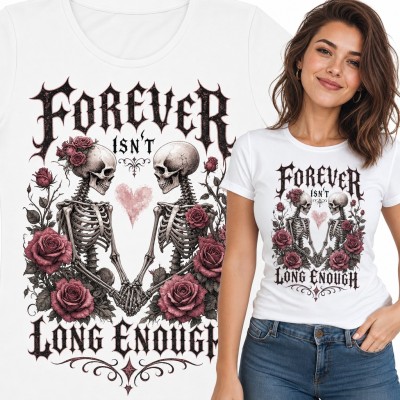 Koszulka damska gotycka - zakochane szkielety wśród róż „Forever isn't long enough”