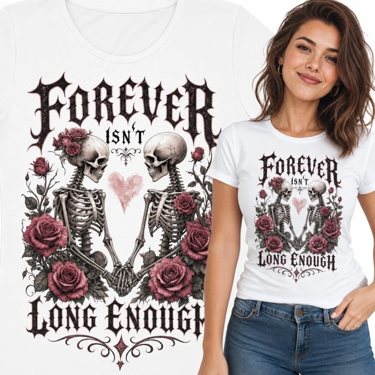 Koszulka damska gotycka - zakochane szkielety wśród róż „Forever isn't long enough”