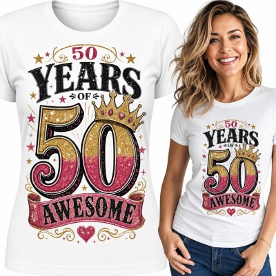 Koszulka damska na 50 urodziny „50 Years of 50 Awesome” ze złotą koroną