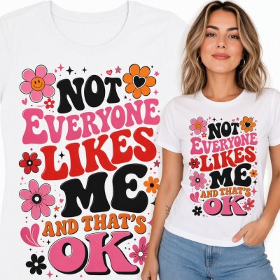 Koszulka damska z napisem „Not everyone likes me and that's OK” - groovy retro z kwiatami