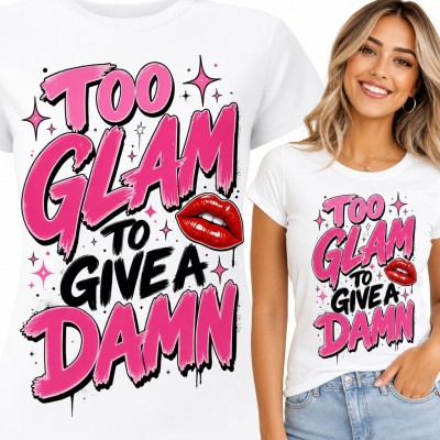 Koszulka damska „Too Glam to Give a Damn” - graffiti z czerwonymi ustami