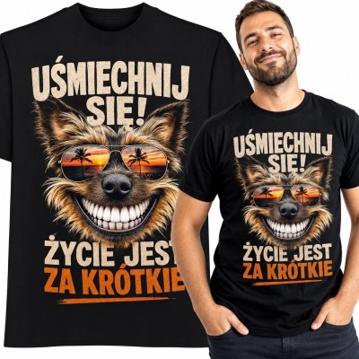 Koszulka męska z psem w okularach „Uśmiechnij się! Życie jest za krótkie” - pozytywny nadruk
