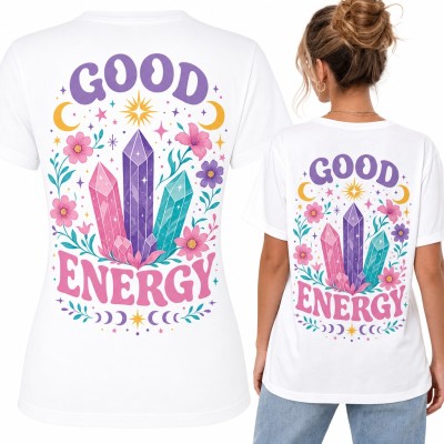 Koszulka damska „Good Energy” - kryształy, kwiaty i fazy księżyca - duży nadruk na plecach