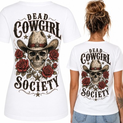 Koszulka damska czaszka w kowbojskim kapeluszu z różami „Dead Cowgirl Society” - duży nadruk na plecach