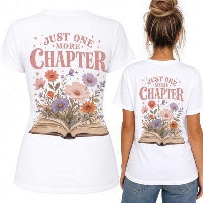 Koszulka damska „Just one more chapter” - książka w kwiatach, duży nadruk na plecach