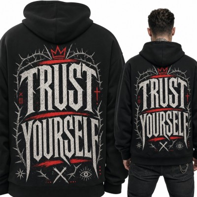 Bluza męska z kapturem „Trust Yourself” - gotycki napis z cierniami i koroną, duży nadruk na plecach