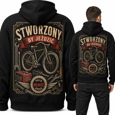 Bluza męska z kapturem „Stworzony by jeździć” z retro rowerem dla rowerzysty - duży nadruk na plecach