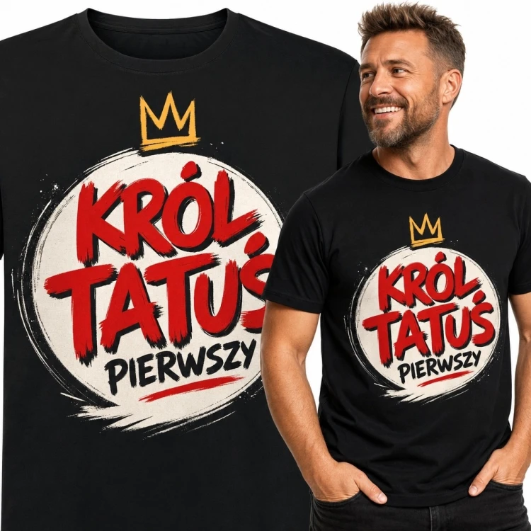 Koszulka męska dla taty z koroną „Król Tatuś Pierwszy”