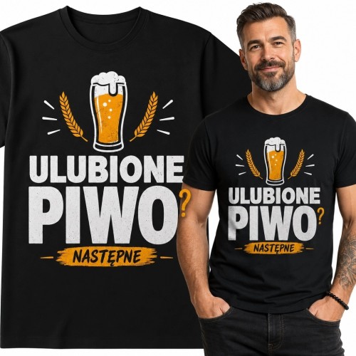 Koszulka męska z piwnym motywem „Ulubione piwo? Następne”