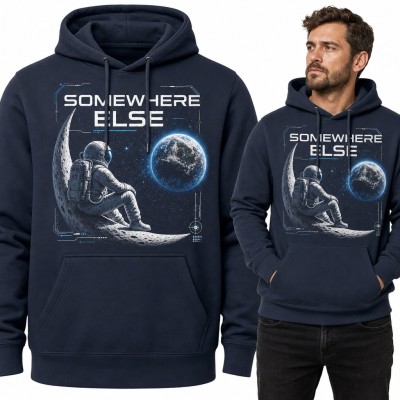 Bluza męska z kapturem - astronauta na półksiężycu i napis „Somewhere Else”