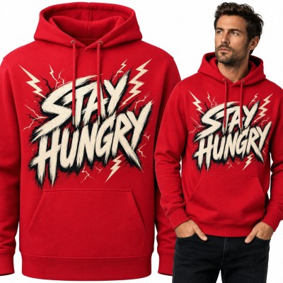 Bluza męska z kapturem - motywacyjny napis „Stay Hungry” z błyskawicami