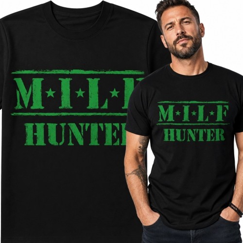 Koszulka męska „MILF Hunter” - prowokacyjny napis dla dorosłych