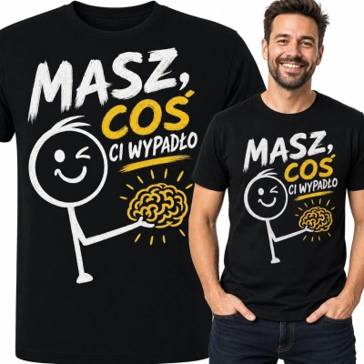 Koszulka męska z mózgiem i napisem „Masz, coś ci wypadło” - sarkastyczny humor