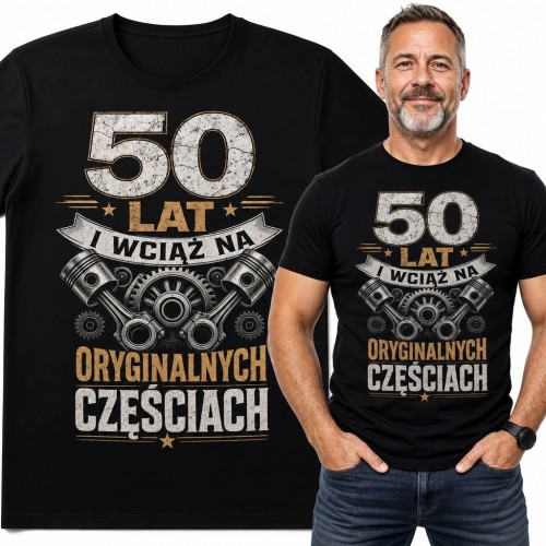 Koszulka męska na 50 urodziny - motoryzacyjna „50 lat wciąż na oryginalnych częściach”