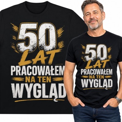 Koszulka męska na 50 urodziny „50 lat pracowałem na ten wygląd” - vintage