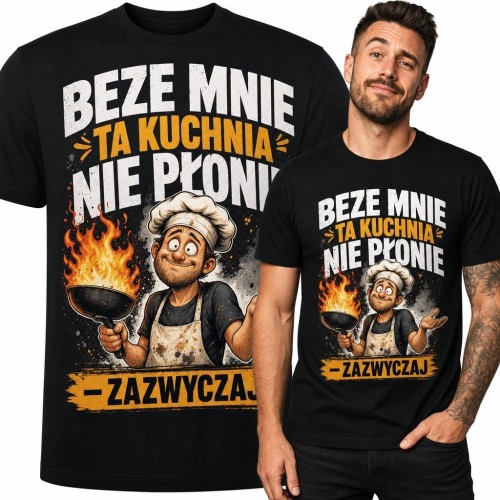 Koszulka męska dla kucharza „Beze mnie ta kuchnia nie płonie - zazwyczaj” - płonąca patelnia