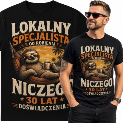 Koszulka męska na 30 urodziny z leniwcem - „Lokalny specjalista od robienia niczego - 30 lat doświadczenia”