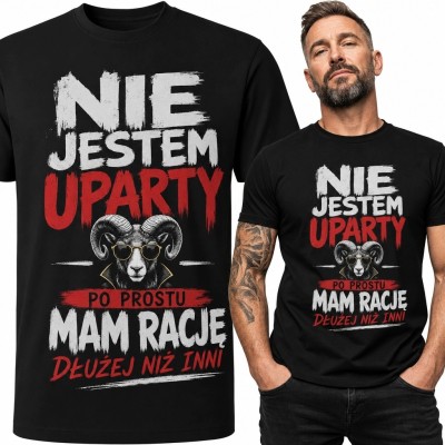 Koszulka męska z baranem i napisem „Nie jestem uparty, po prostu mam rację dłużej niż inni”