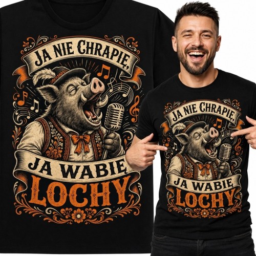 Koszulka męska ze śpiewającym dzikiem „Ja nie chrapię, ja wabię lochy” - biesiadny humor