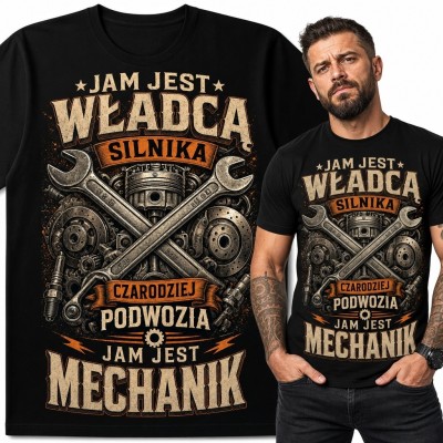 Koszulka męska dla mechanika z silnikiem i kluczami „Jam jest władcą silnika, czarodziejem podwozia, jam jest mechanik”