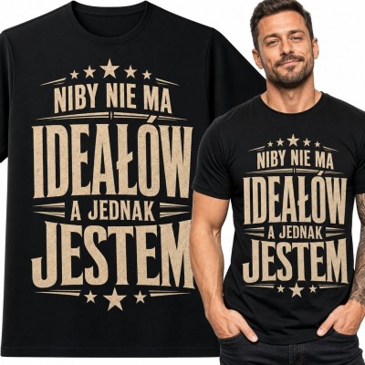 Koszulka męska „Niby nie ma ideałów, a jednak jestem” - zabawny nadruk retro